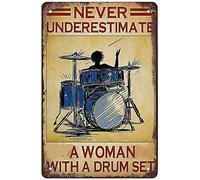 Never Underestimate a Woman's Drum Set con logotipo de aluminio - Placa de metal para colgar retro póster de cocina, cafetería, bar, pub, tienda, hombre, cueva, arte, diseños novedosos, 12 x 8