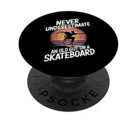 Never Underestimate an Old Guy on A Skateboard Funny PopSockets PopGrip Adhesivo