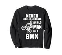 Never Underestimate an Old Man on a BMX Skelett Monta BMX Sudadera