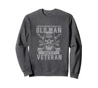Never Underestimate an Old Man Who Is A Veteran Soldados Sudadera