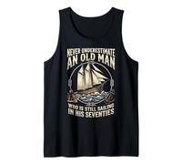 Never Underestimate An Old Man Who Is Sailing In Seventies Camiseta sin Mangas