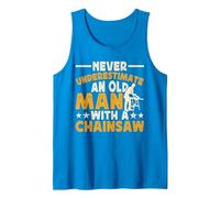 Never Underestimate An Old Man with A Chainsaw Camiseta sin Mangas, Hombre, Zafiro, S