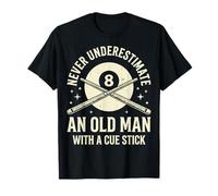 Never Underestimate An Old Man with A Cue Stick Camiseta