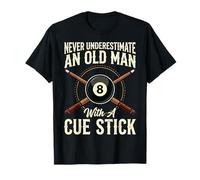 Never Underestimate An Old Man with A Cue Stick Camiseta