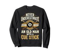 Never Underestimate An Old Man with A Cue Stick Sudadera