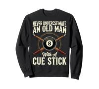 Never Underestimate An Old Man with A Cue Stick Sudadera