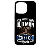 Never Underestimate An Old Man with Scottish Roots Pride Carcasa para iPhone 15 Pro MAX
