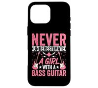 Never Underestimate Girl with a Bass Guitar - Bassist Girl Carcasa para iPhone 16 Pro MAX