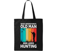 Never Underestimate Old Man Who Loves Hunting - Bolsa de algodón ecológico natural, color negro, Black, Talla única
