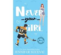 Never Your Girl: An Enemies-to-Lovers Secret Identity Fake Dating Sports Romance: 7 (Western Wildcats Hockey)