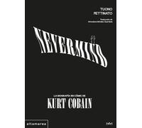 Nevermind: La biografía en cómic de Kurt Cobain: 5 (Marea gráfica)