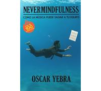 Nevermindfulness: Cómo la música puede salvar a tu equipo (Neurophonia - Música en el trabajo)