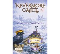 Nevermore Castle: A Cornwall Chronicles Novel: 1