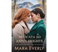 NEVICATA AD ASPEN HEIGHTS: Una storia d'amore saffica bollente tra nemici che diventano amanti