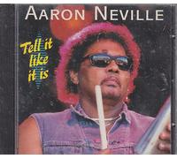 Neville Aaron - Tell It Like It Is
