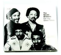 Neville Brothers, the - For the Good Times