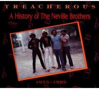 Neville Brothers - Vol. 1-Treacherous-History of