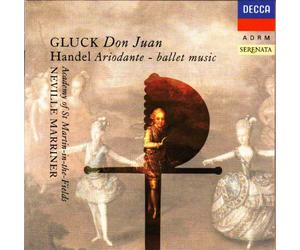 Neville Marriner - Gluck/Haendel: Don Juan/Ariodante & Il Pastor Fido (Orch. Excerpts