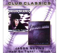 Jason Nevins - Muzik/Hold on Tight