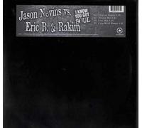 Nevins,Jason Vs Eric B & Rakim - I Know You Got Soul Remixes [Vinilo]
