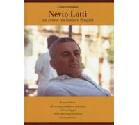 Nevio Lotti. Un ponte tra Italia e Spagna (Saggistica e poesia)