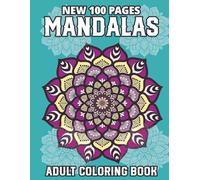 New 100 Pages Mandalas Adult Coloring Book: Large Print Easy & Relaxing Mandala Coloring Book for Adults and Seniors | Big Simple Designs for Calm, Mindfulness & Stress Relief