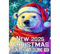 New 2025 Christmas Color By Number Coloring Book: Easy Christmas Color By Number Coloring Book For Adult And Kids| Large Print Santa, Snowman, Gifts, Trees