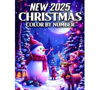 New 2025 Christmas Color by Number Coloring Book: Large Print Cozy Christmas Color By Number Coloring Book for Adults Christmas Cabin, Pine Garland, ... Fireplace, & Holiday Peaceful Designs.