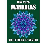 New 2025 Mandalas Adult Color by Number: New Large Print 50 Beautiful Mandala Color By Number Coloring Book For Adult.