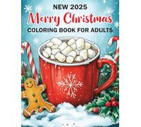 New 2025 Merry Christmas Coloring Book For Adults: 50 Easy & Fun Merry Christmas Holiday Coloring Pages for Adults I 2025 New Beautiful Christmas Coloring Book