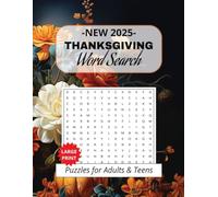 New 2025 Thanksgiving Word Search Puzzle: word search puzzles with Easy to Read Print about thanksgiving, autumn|6×9 inches, 110 pages|50+ puzzles -Gift for Thanksgiving, Autumn and Relaxation