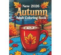New 2026 Autumn Adult Coloring Book: 50 Fun, Easy & Simple Fall-Themed Large Print Coloring Pages for Adults and Seniors
