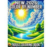 New 2026 Color By Number Adult Coloring Book: 2026 Color By Number Book for Adults 50 Easy Coloring Pages of Flowers, Butterflies, Halloween, Christmas and More...(Color by Number Coloring Book)