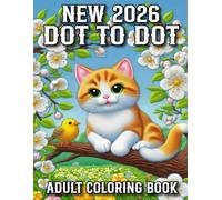 New 2026 Dot To Dot Adult Coloring Book: New Dot To Dot Book For Adults and Seniors | Large Print Animals, Flowers, Butterflies, Christmas, Halloween, Birds and More