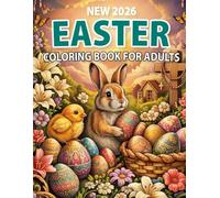New 2026 Easter Coloring Book For Adults: 40 Simple Easter-Themed Large Print Coloring Pages for Adults and Seniors I 2026 New Beautiful Easter Coloring Book