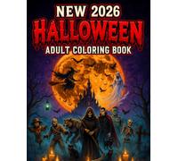 New 2026 Halloween Adult Coloring Book: Spooky Gothic Halloween Designs with Dark Fantasy, Witches, Vampires, Skulls, Pumpkins, Black Cats, Haunted Houses & Autumn Scenes for Adults & Seniors
