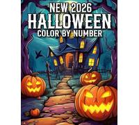 New 2026 Halloween Color By Number: 100 Pages Halloween Color By Number Coloring Book for Kids And Adult | Beautiful Halloween Season Color By Number