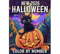 New 2026 Halloween Color By Number: Large Print Halloween Color By Number Coloring Book Autumn Fall Halloween Fantasy Includes Skulls, Witches, Pumpkin, Cat And More.