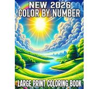 New 2026 Large Print Color By Number Coloring Book: Large Print Color By Number Coloring Book for Adults and Seniors Featuring 51 Fun Designs of ... Birds, and More(New 2026 Easy Coloring Pages)