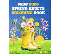 New 2026 Spring Adult Coloring Book: A Relaxing Adult Coloring Book with Beautiful Spring Flowers, Butterflies, and Stress Relief Designs.