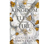 NEW-A Kingdom of Flesh and Fire (Blood and Ash, 2)