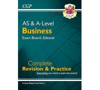 AS and A-Level Business: Edexcel Complete Revision & Practice with Online Edition (CGP A-Level Business)