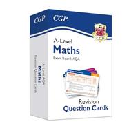 New A-Level Maths AQA Revision Question Cards (CGP AQA A-Level Maths)
