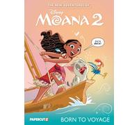 NEW ADVENTURES OF MOANA 2 01 BORN TO VOYAGE (Disney New Adventures of Moana)