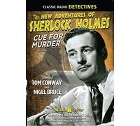 New Adventures of Sherlock Holmes: Cue For Murder (Old Time Radio)