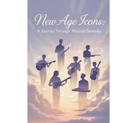 New Age Icons: A Journey through Musical Serenity