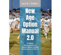New Age Option Manual 2.0: Strategic Advancements in Spread Option Football: An Extension of NAO 1.0