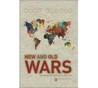New and Old Wars: Organized Violence in a Global Era, Third Edition