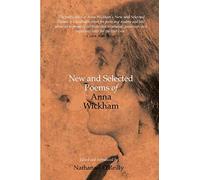 New and Selected Poems of Anna Wickham (Uwap Poetry)