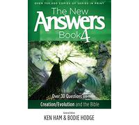 New Answers Book 4, The (New Answers (Master Books))